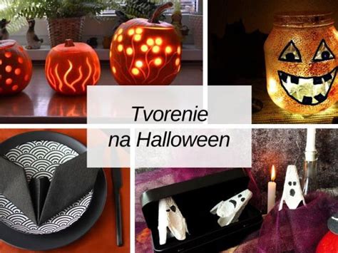 Nápady na domáce halloweenske dekorácie