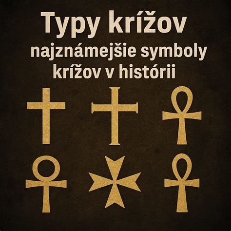 Rôzne typy krížov a ich ikonografia
