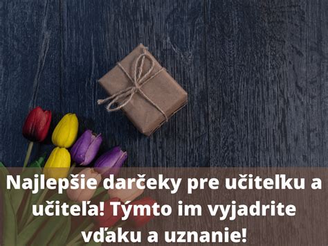 kyticu kvetov a bonboniéru ako darček pre učiteľku