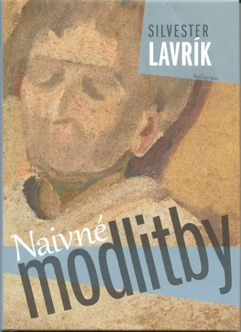 Obálka knihy Naivné modlitby od Silvestra Lavríka