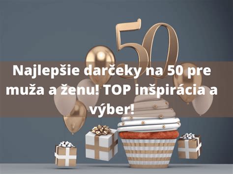 koláž rôznych darčekov pre mužov a ženy k 50. narodeninám