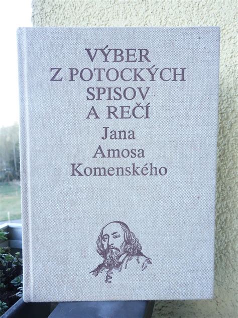 Portrét Jana Amosa Komenského s citátom o učiteľoch