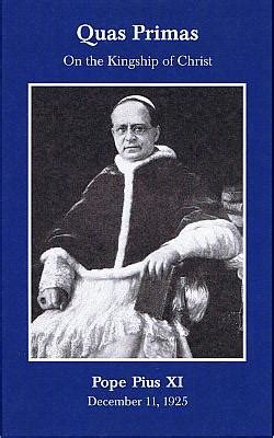 Pápež Pius XI. podpisuje encykliku Quas Primas