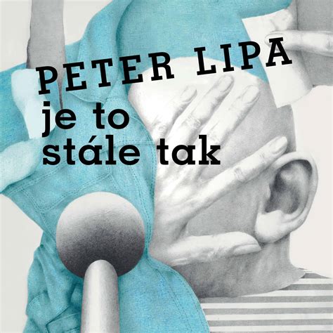 Koláž obalov významných albumov Petra Lipu