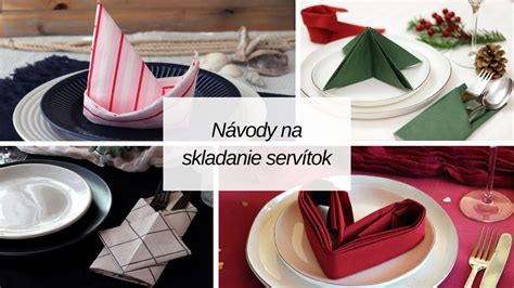 Ukážka rôznych spôsobov skladania servítok