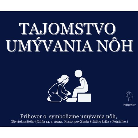 Schéma symboliky umývania nôh ako prejavu duchovnej očisty a vzájomnej starostlivosti
