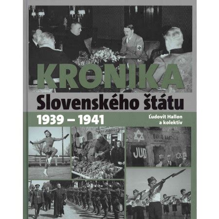obálka knihy Kronika Slovenského štátu 1939 - 1941