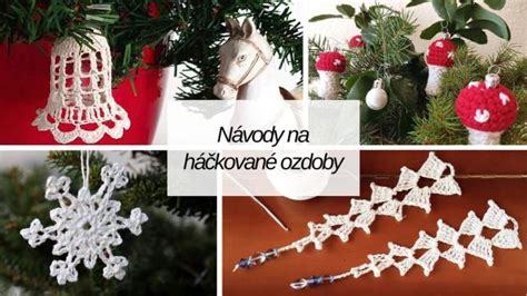 Rôzne háčkované vianočné ozdoby (hviezdy, zvončeky, stromčeky)