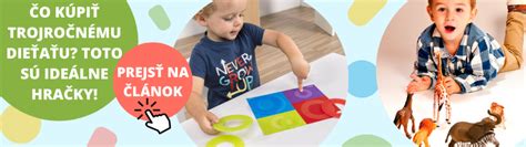 Hračky a detské knihy pre trojročné dieťa
