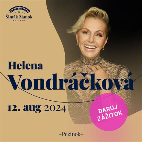 Súčasné koncertné vystúpenie Heleny Vondráčkovej