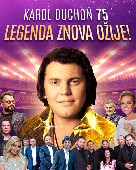 Megakoncert na počesť Karola Duchoňa s vystúpením známych slovenských a českých umelcov.