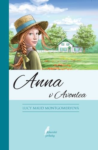 Anna Shirleyová s Dianou Barryovou, ich nerozlučné priateľstvo v Avonlea.